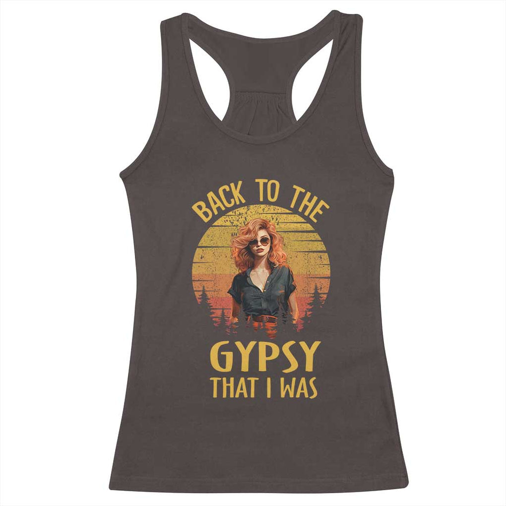 Back To The Gypsy That I Was Racerback Tank Top TS09 Dark Chocolate Print Your Wear