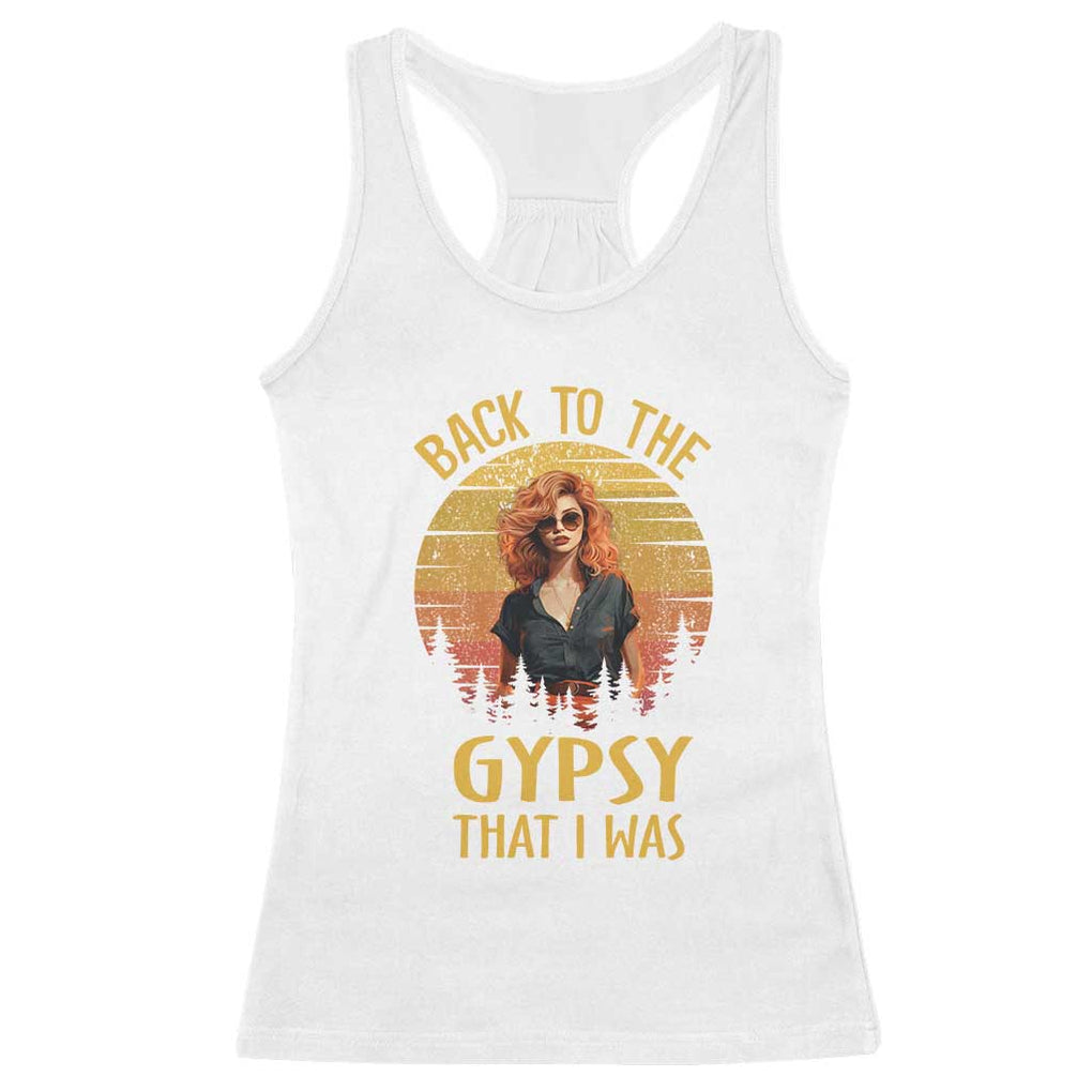 Back To The Gypsy That I Was Racerback Tank Top TS09 White Print Your Wear