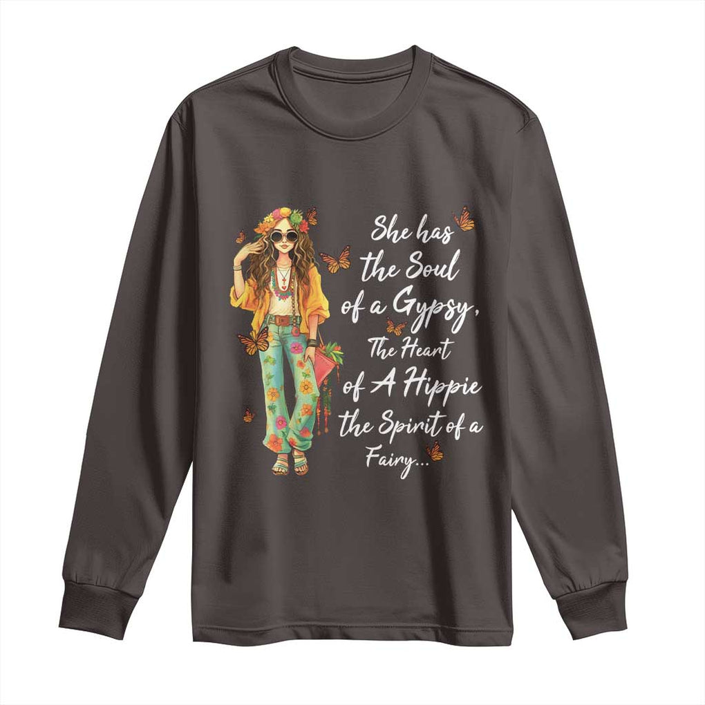 Hippie Girl Long Sleeve Shirt The Soul Of A Gypsy The Heart Of A Hippie The Spirit Of A Family TS09 Dark Chocolate Print Your Wear