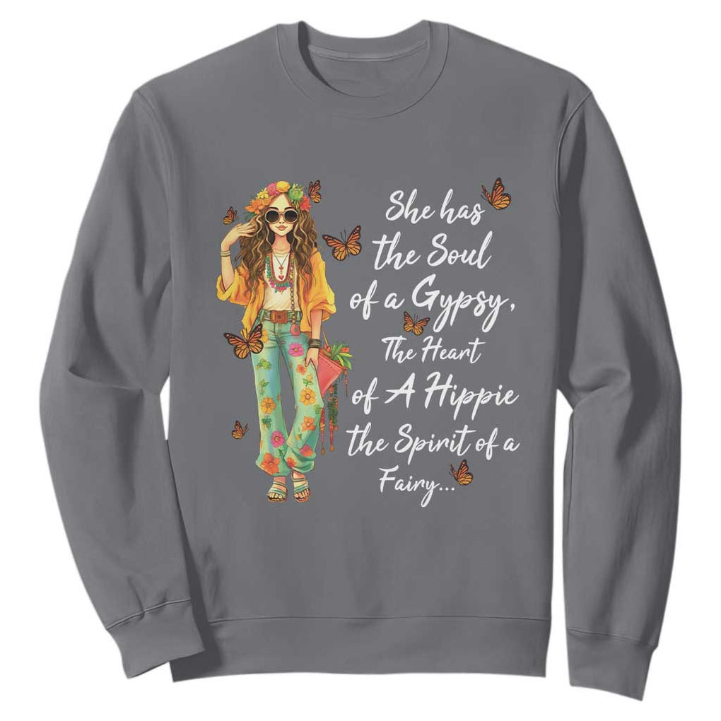 Hippie Girl Sweatshirt The Soul Of A Gypsy The Heart Of A Hippie The Spirit Of A Family TS09 Charcoal Print Your Wear