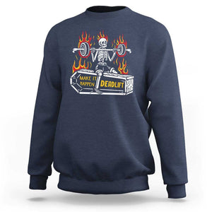 Halloween Gymer Sweatshirt Make It Happen Skeleton Deadlift Fitness Gym TS09 Navy Print Your Wear
