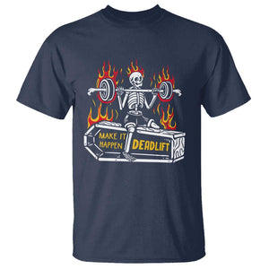 Halloween Gymer T Shirt Make It Happen Skeleton Deadlift Fitness Gym TS09 Navy Print Your Wear