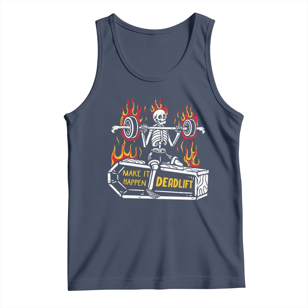 Halloween Gymer Tank Top Make It Happen Skeleton Deadlift Fitness Gym TS09 Navy Print Your Wear