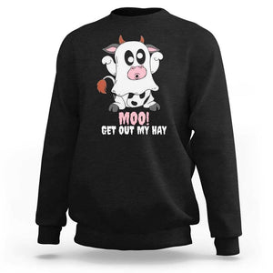 Halloween Sweatshirt MOO Get Out My Hay Cow Boo Ghost TS09 Black Print Your Wear