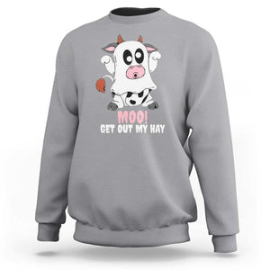 Halloween Sweatshirt MOO Get Out My Hay Cow Boo Ghost TS09 Sport Gray Print Your Wear