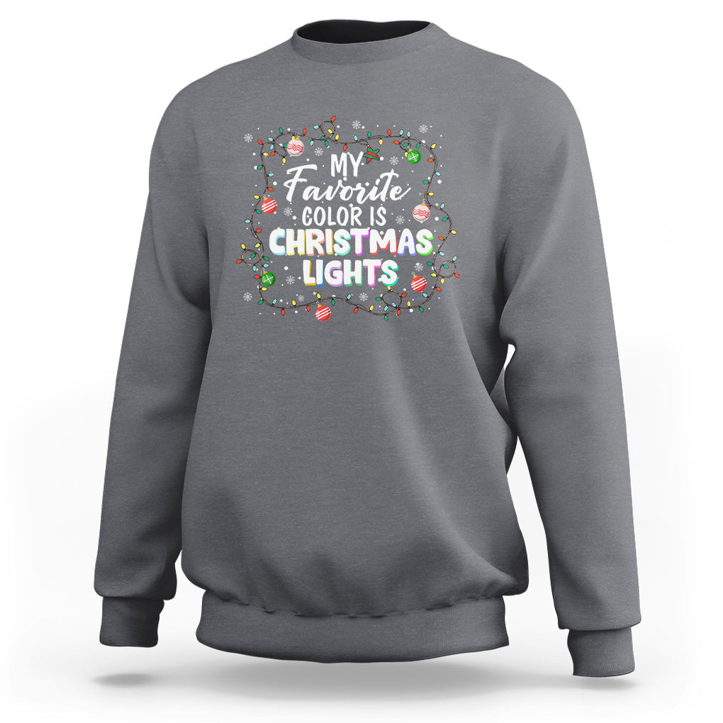 My Favorite Color Is Christmas Lights Colorful Xmas Sweatshirt TS09 Charcoal Printyourwear