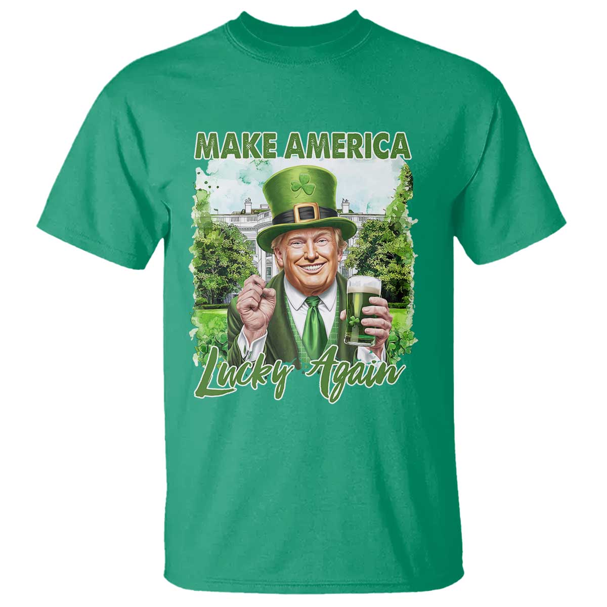 Funny Trump St. Patrick's Day T Shirt Make America Lucky Again TS09 Irish Green Print Your Wear