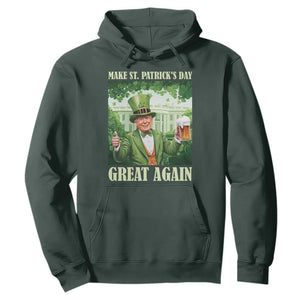 Funny Trump Make St. Patrick's Great Again Hoodie Shamrock Daddy's Home TS09 Dark Forest Green Print Your Wear