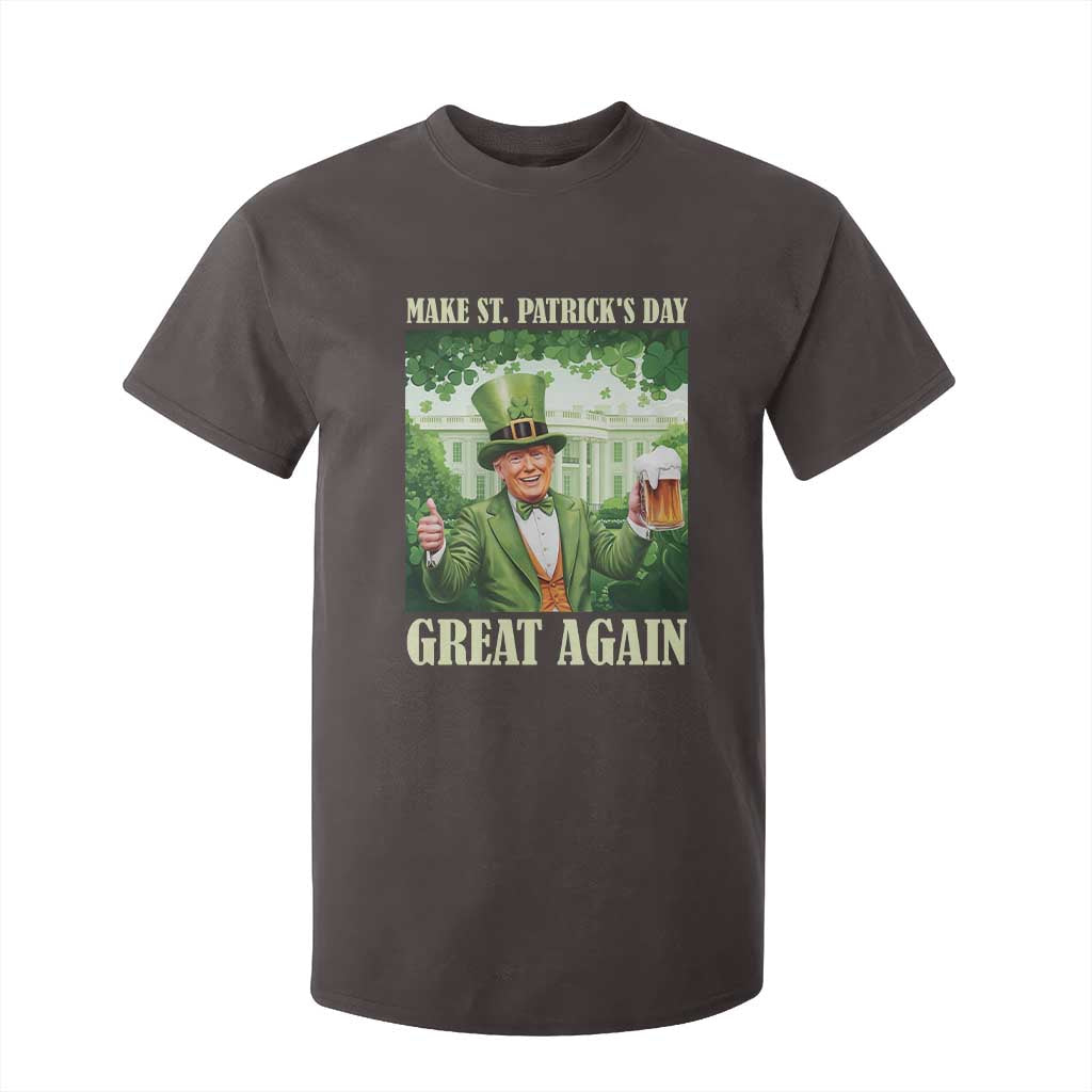 Funny Trump Make St. Patrick's Great Again T Shirt For Kid Shamrock Daddy's Home TS09 Dark Chocolate Print Your Wear