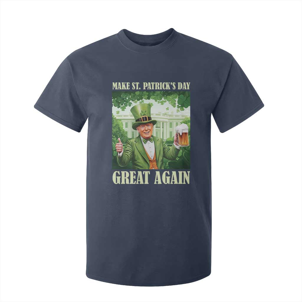 Funny Trump Make St. Patrick's Great Again T Shirt For Kid Shamrock Daddy's Home TS09 Navy Print Your Wear