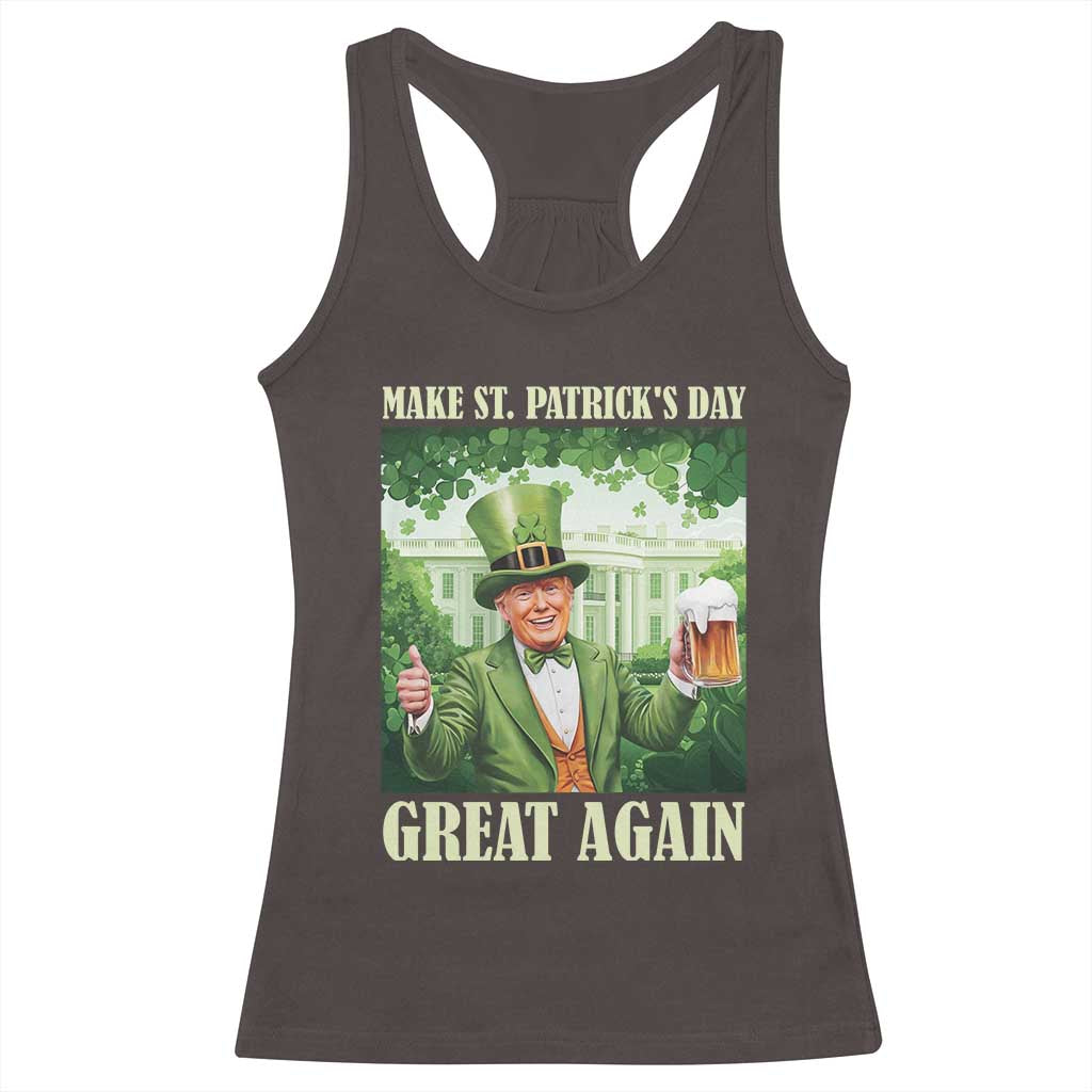 Funny Trump Make St. Patrick's Great Again Racerback Tank Top Shamrock Daddy's Home TS09 Dark Chocolate Print Your Wear