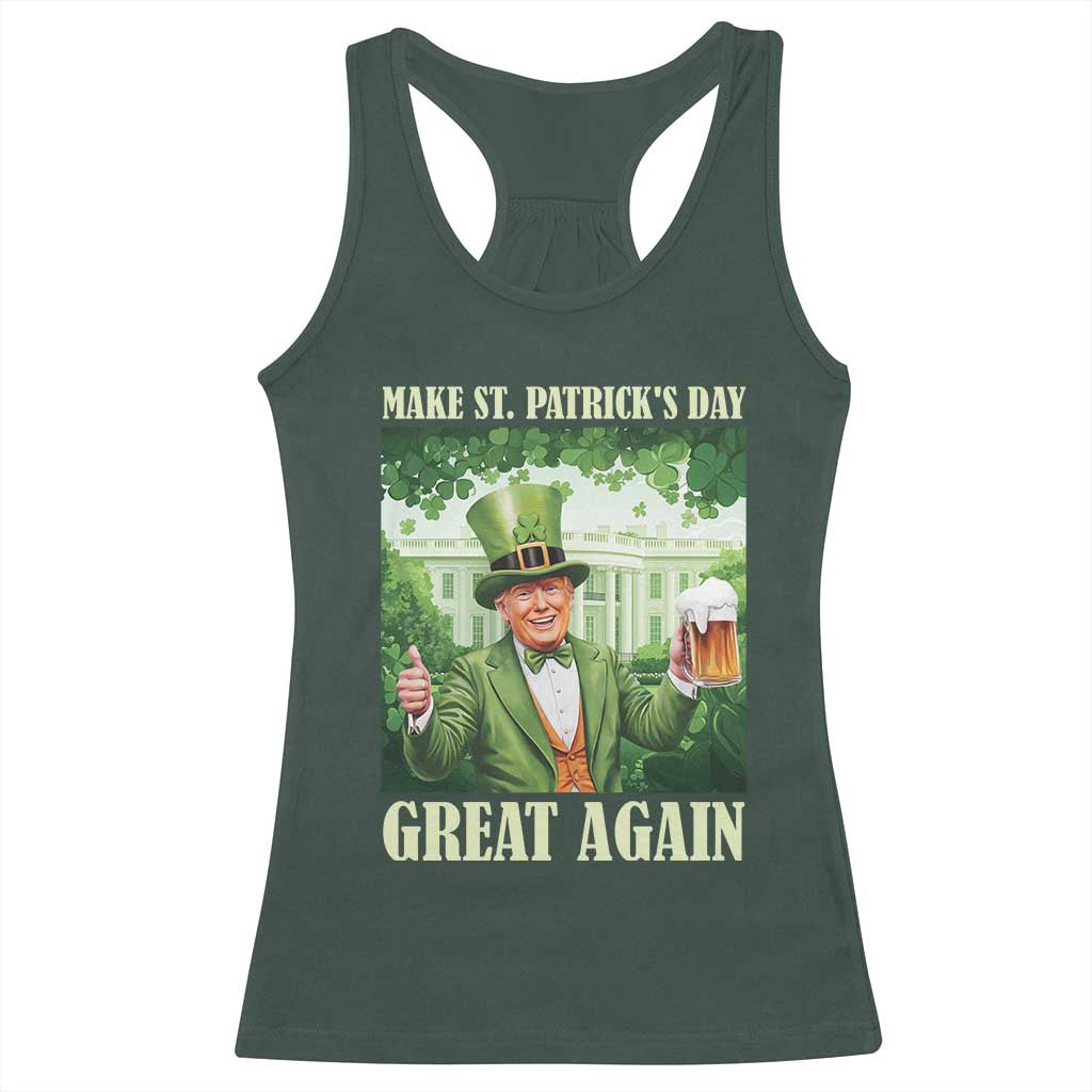 Funny Trump Make St. Patrick's Great Again Racerback Tank Top Shamrock Daddy's Home TS09 Dark Forest Green Print Your Wear