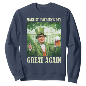 Funny Trump Make St. Patrick's Great Again Sweatshirt Shamrock Daddy's Home TS09 Navy Print Your Wear