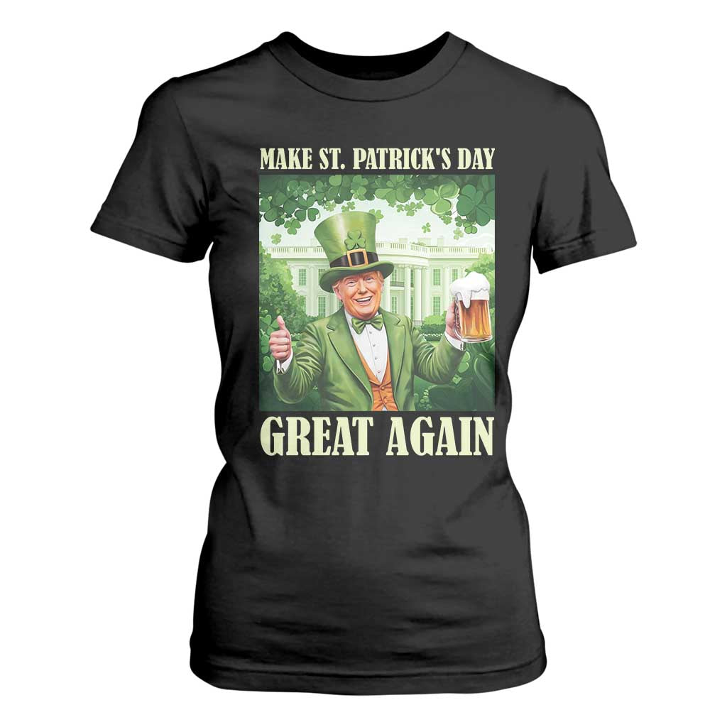 Funny Trump Make St. Patrick's Great Again T Shirt For Women Shamrock Daddy's Home TS09 Black Print Your Wear
