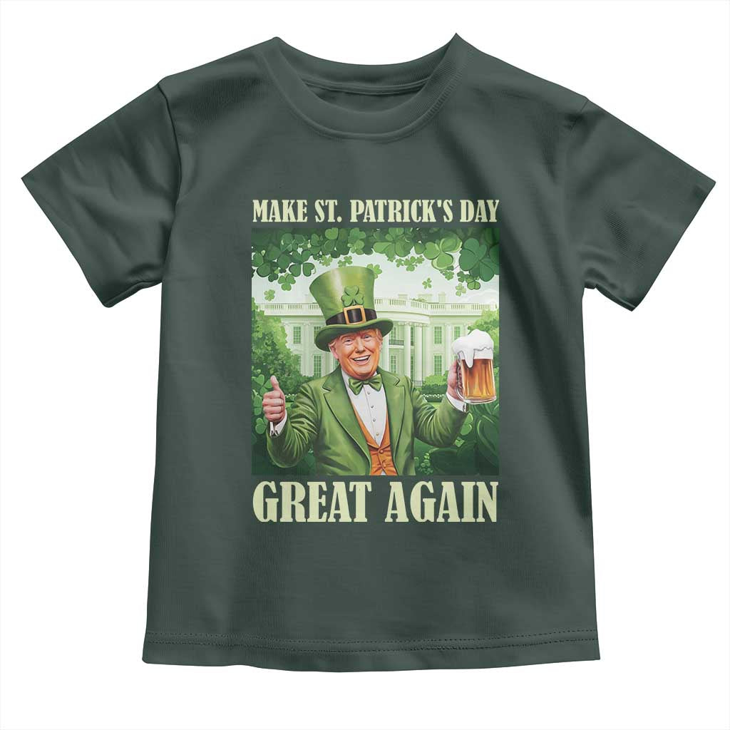 Funny Trump Make St. Patrick's Great Again Toddler T Shirt Shamrock Daddy's Home TS09 Dark Forest Green Print Your Wear