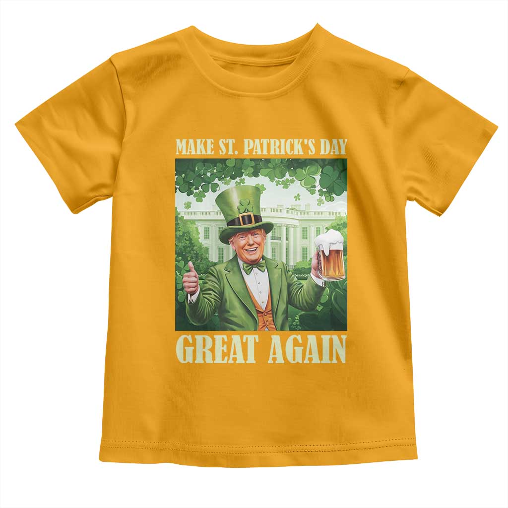 Funny Trump Make St. Patrick's Great Again Toddler T Shirt Shamrock Daddy's Home TS09 Gold Print Your Wear