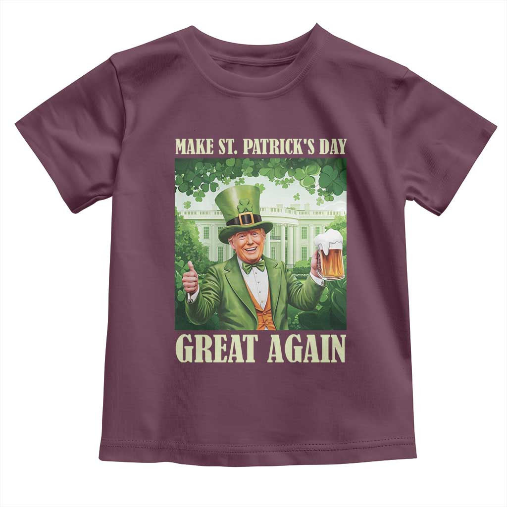 Funny Trump Make St. Patrick's Great Again Toddler T Shirt Shamrock Daddy's Home TS09 Maroon Print Your Wear