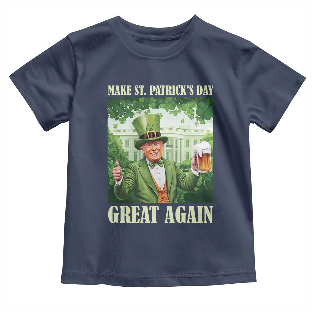 Funny Trump Make St. Patrick's Great Again Toddler T Shirt Shamrock Daddy's Home TS09 Navy Print Your Wear