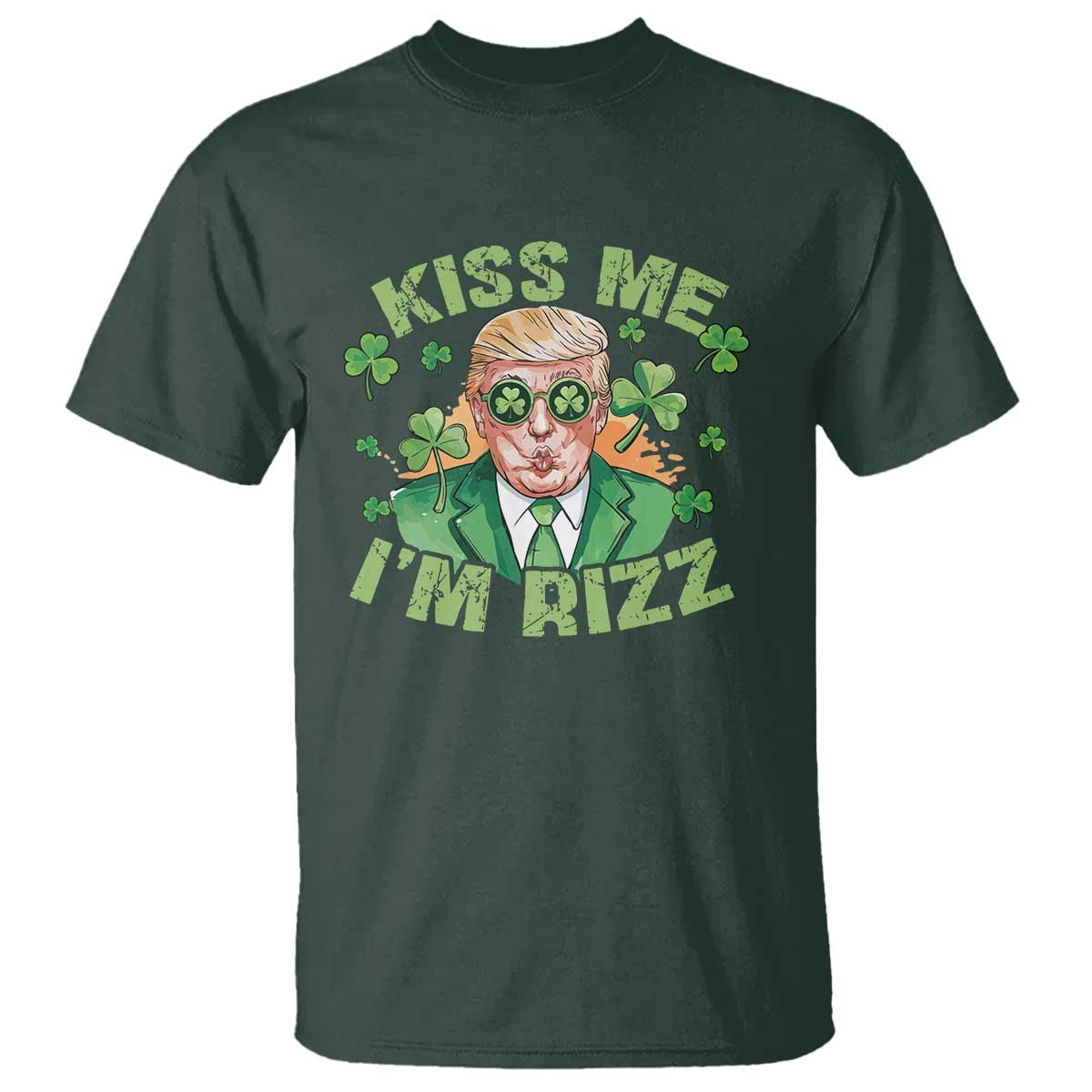 Funny Trump St. Patrick's Day T Shirt Kiss Me I'm Rizz TS09 Dark Forest Green Print Your Wear