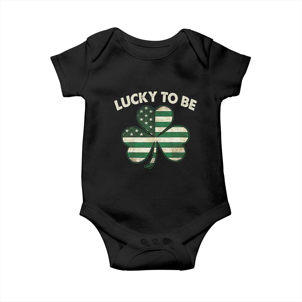 St. Patrick's Day Patriotic America Pride Baby Onesie Lucky To Be American TS09 Black Print Your Wear