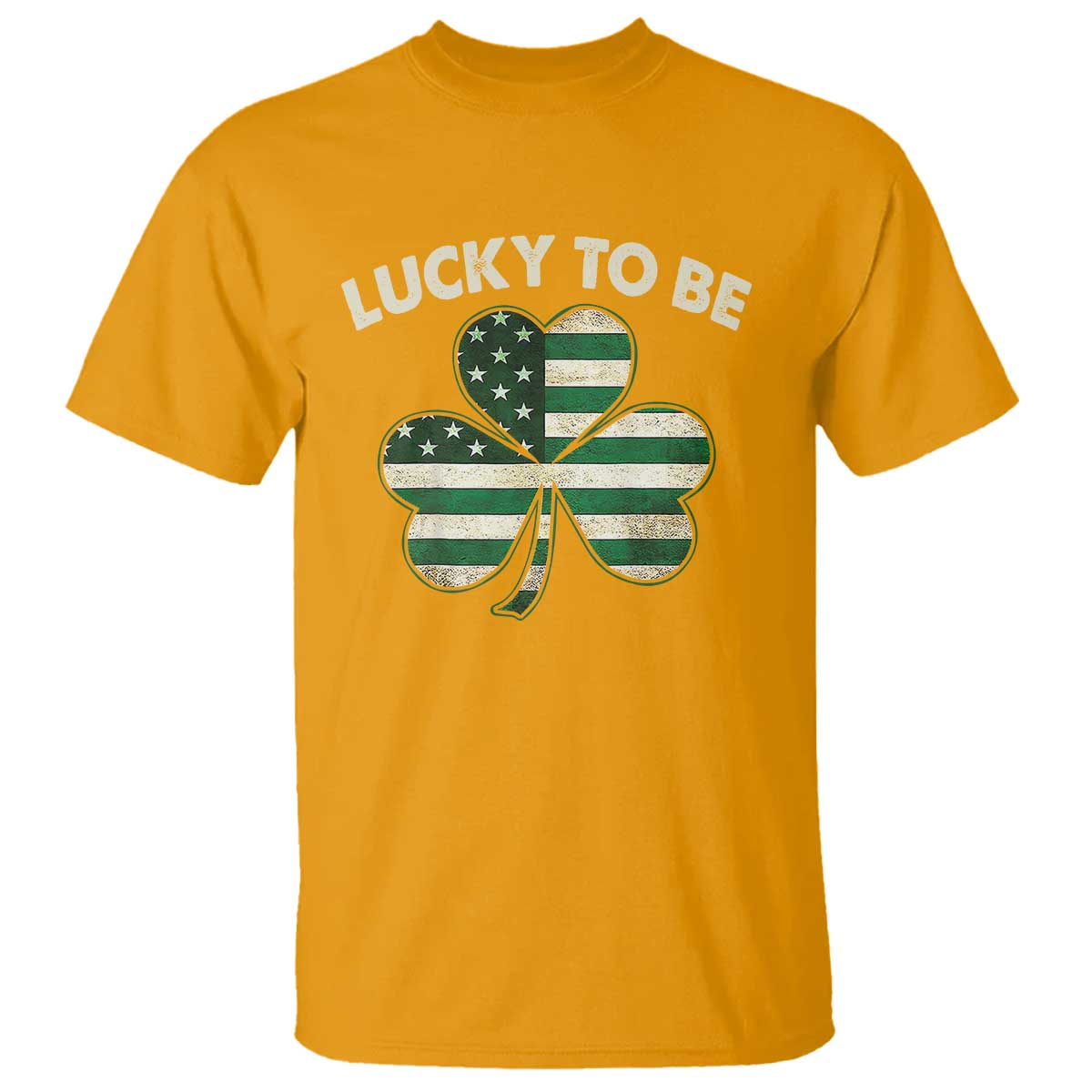 St. Patrick's Day Patriotic America Pride T Shirt Lucky To Be American TS09 Gold Print Your Wear