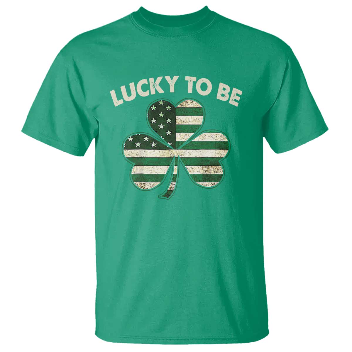 St. Patrick's Day Patriotic America Pride T Shirt Lucky To Be American TS09 Irish Green Print Your Wear