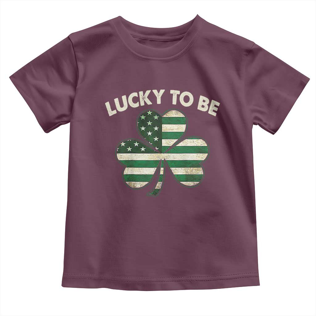 St. Patrick's Day Patriotic America Pride Toddler T Shirt Lucky To Be American TS09 Maroon Print Your Wear