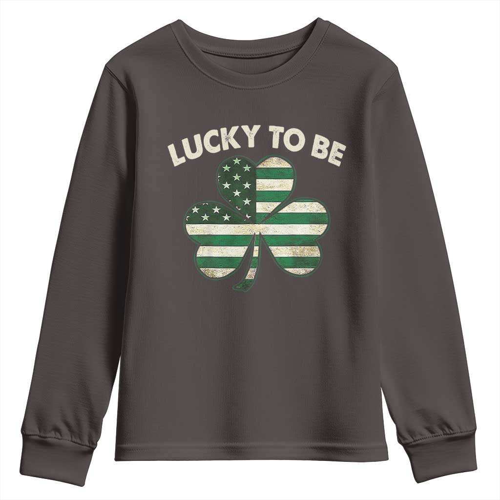 St. Patrick's Day Patriotic America Pride Youth Sweatshirt Lucky To Be American TS09 Dark Chocolate Print Your Wear