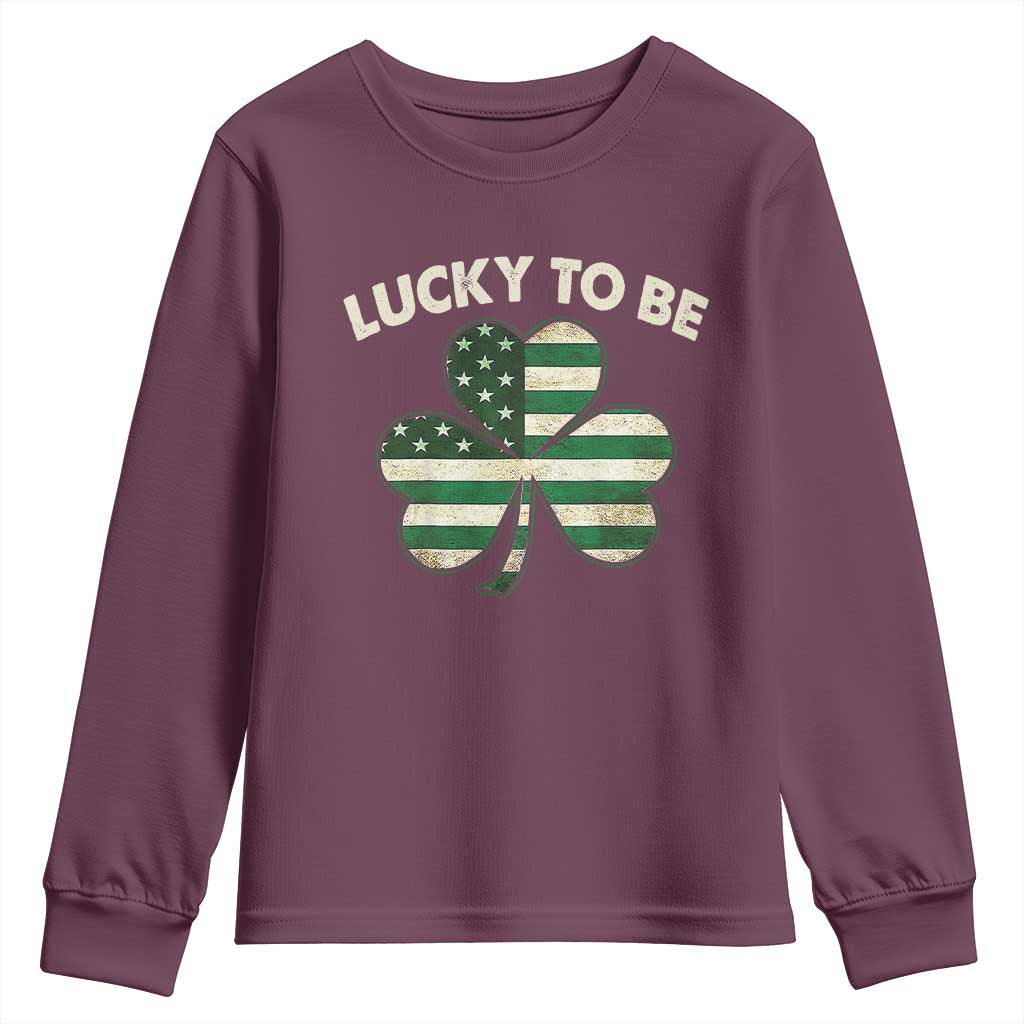 St. Patrick's Day Patriotic America Pride Youth Sweatshirt Lucky To Be American TS09 Maroon Print Your Wear