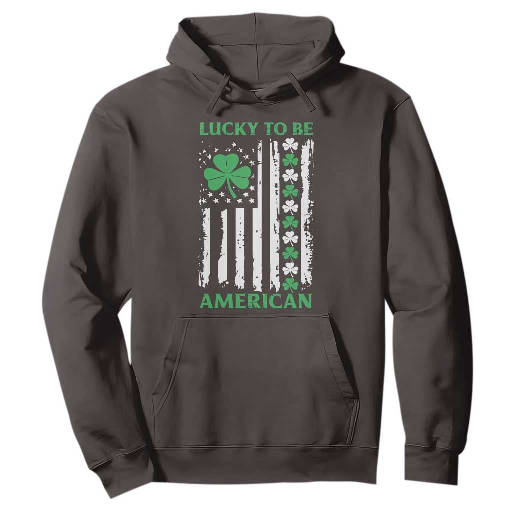 St. Patrick's Day Patriotic America Pride Hoodie Lucky To Be American Shamrock Flag TS09 Dark Chocolate Print Your Wear