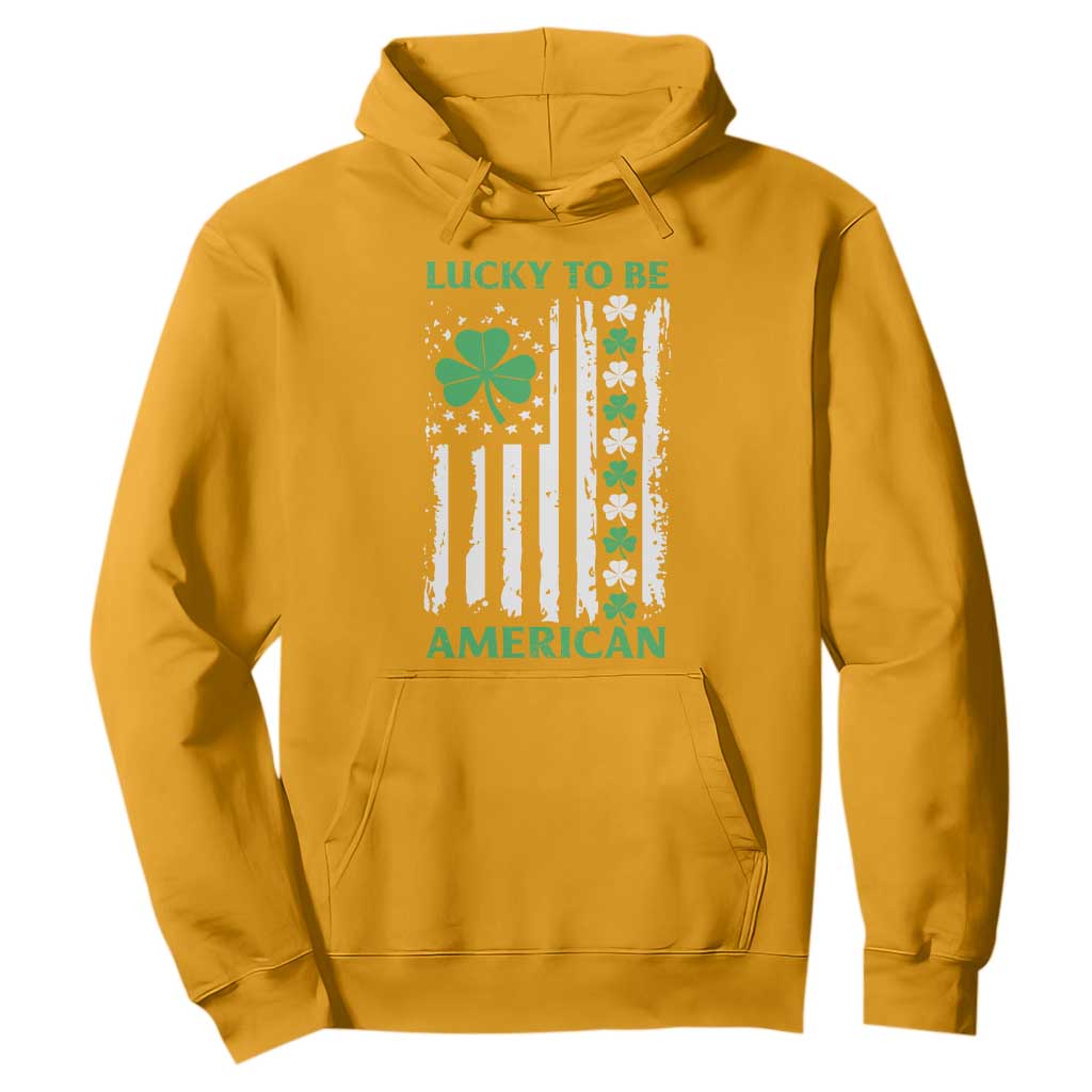 St. Patrick's Day Patriotic America Pride Hoodie Lucky To Be American Shamrock Flag TS09 Gold Print Your Wear