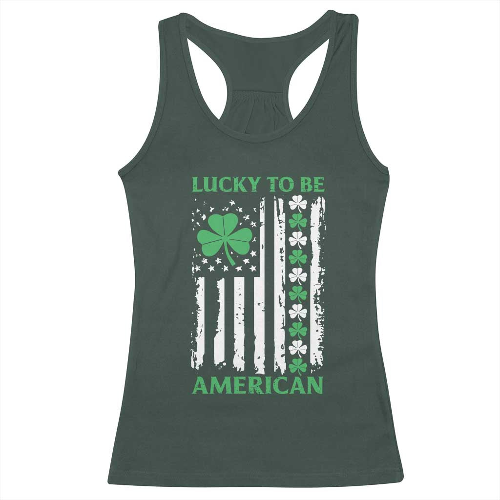 St. Patrick's Day Patriotic America Pride Racerback Tank Top Lucky To Be American Shamrock Flag TS09 Dark Forest Green Print Your Wear