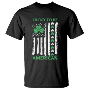 St. Patrick's Day Patriotic America Pride T Shirt Lucky To Be American Shamrock Flag TS09 Black Print Your Wear