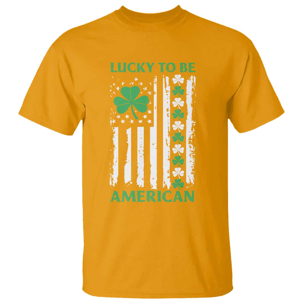 St. Patrick's Day Patriotic America Pride T Shirt Lucky To Be American Shamrock Flag TS09 Gold Print Your Wear