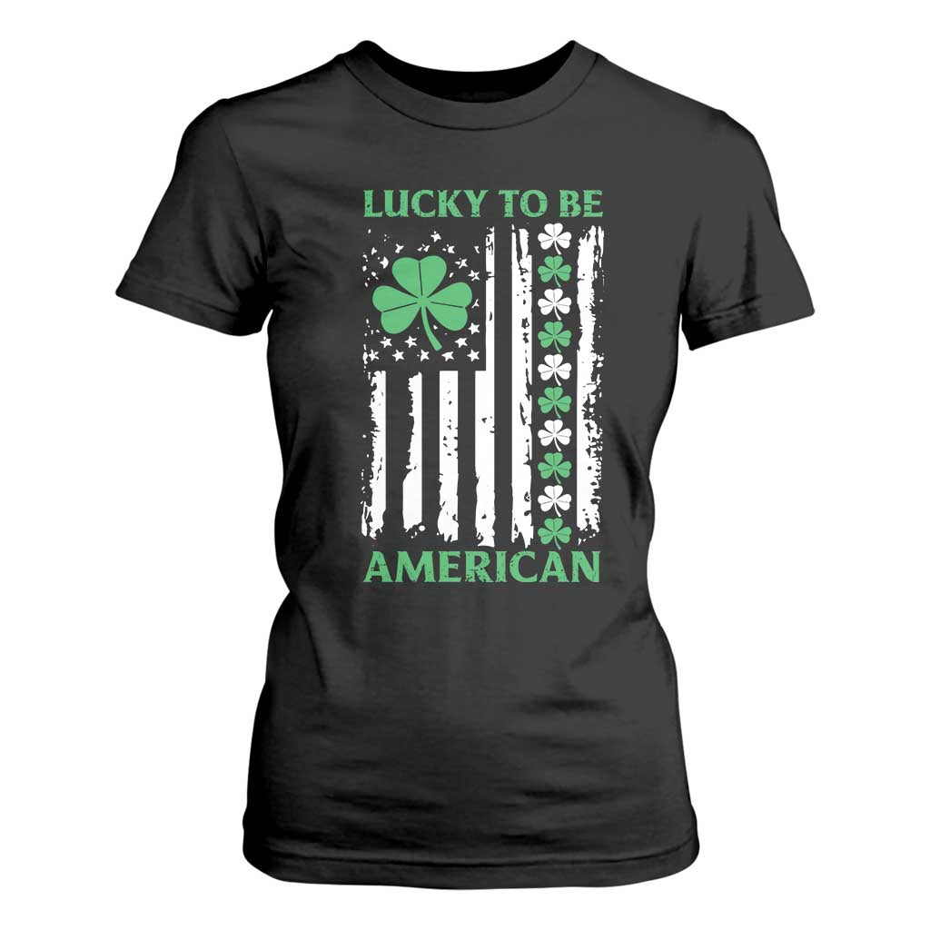 St. Patrick's Day Patriotic America Pride T Shirt For Women Lucky To Be American Shamrock Flag TS09 Black Print Your Wear