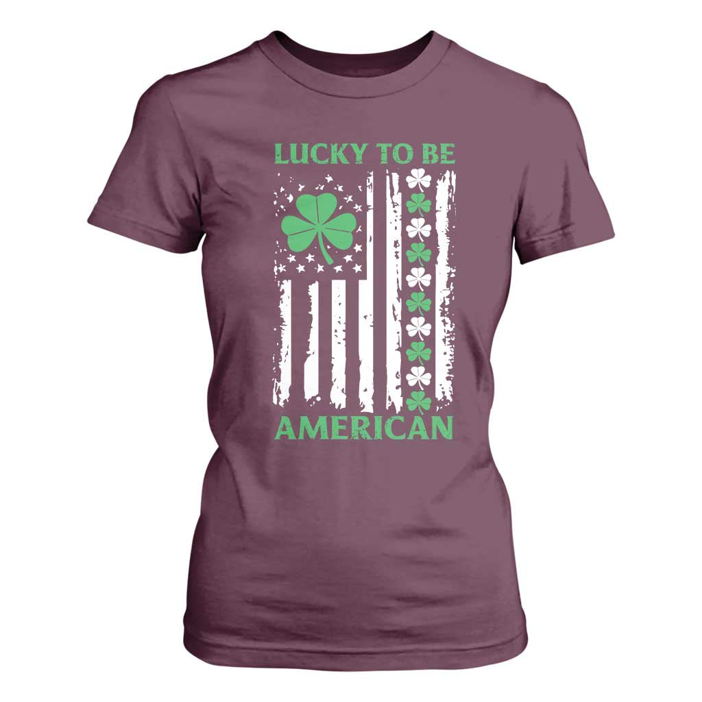 St. Patrick's Day Patriotic America Pride T Shirt For Women Lucky To Be American Shamrock Flag TS09 Maroon Print Your Wear