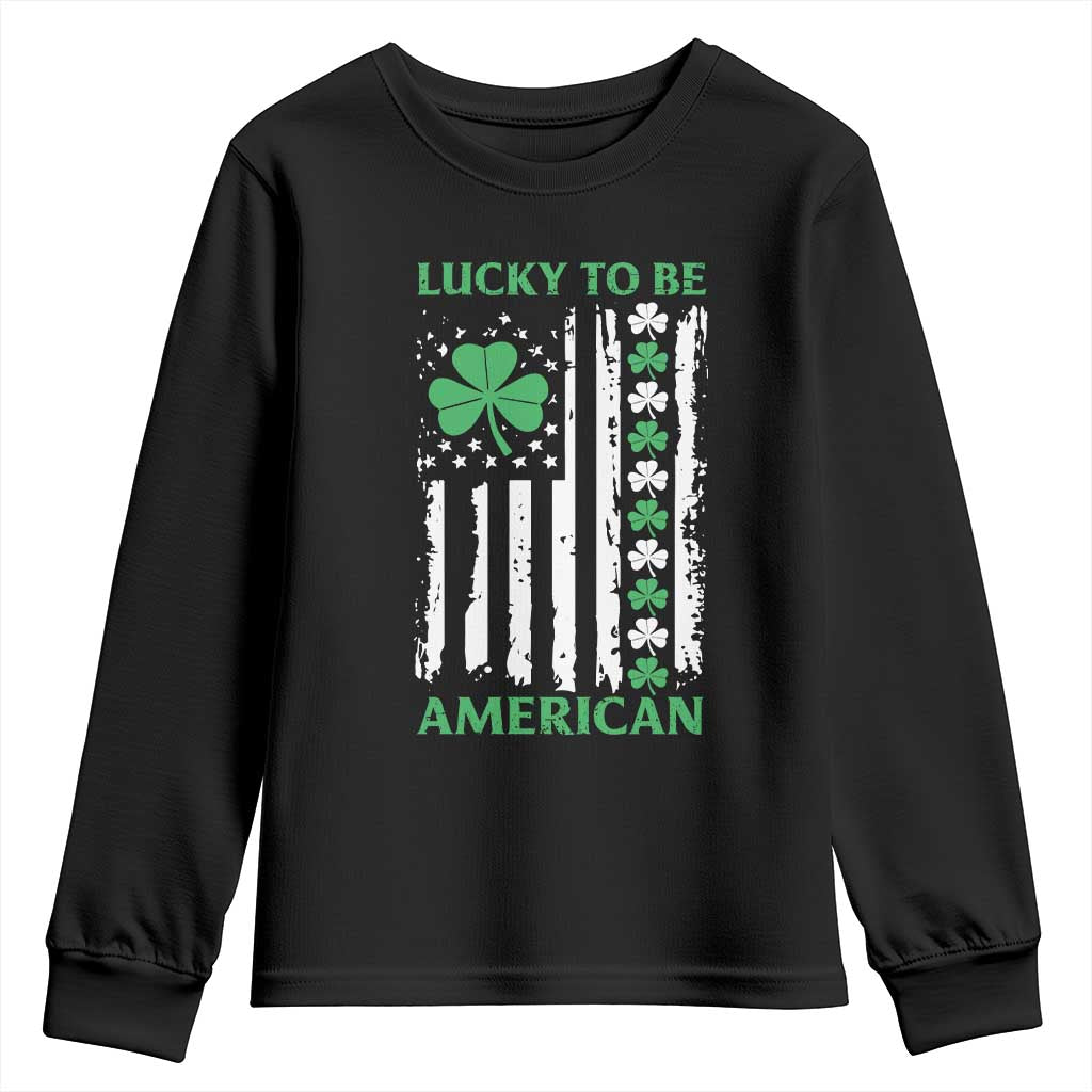 St. Patrick's Day Patriotic America Pride Youth Sweatshirt Lucky To Be American Shamrock Flag TS09 Black Print Your Wear