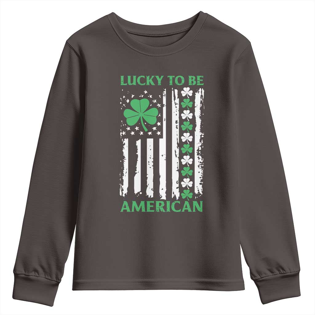 St. Patrick's Day Patriotic America Pride Youth Sweatshirt Lucky To Be American Shamrock Flag TS09 Dark Chocolate Print Your Wear