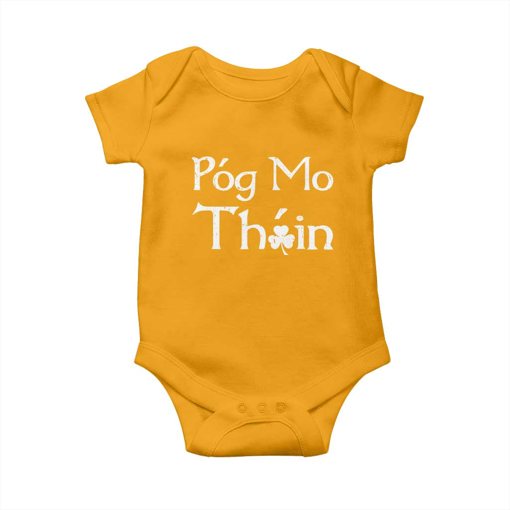 Funny St. Patrick's Day Baby Onesie Pog Mo Thoin Gaelic Saying Kiss My Ass TS09 Gold Print Your Wear