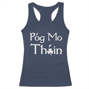 Funny St. Patrick's Day Racerback Tank Top Pog Mo Thoin Gaelic Saying Kiss My Ass TS09 Navy Print Your Wear