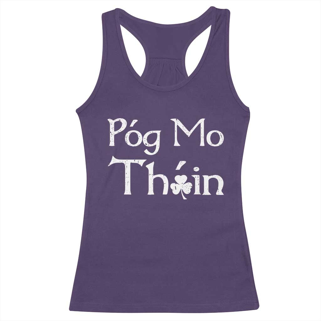 Funny St. Patrick's Day Racerback Tank Top Pog Mo Thoin Gaelic Saying Kiss My Ass TS09 Purple Print Your Wear