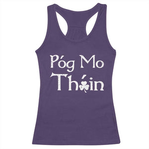 Funny St. Patrick's Day Racerback Tank Top Pog Mo Thoin Gaelic Saying Kiss My Ass TS09 Purple Print Your Wear