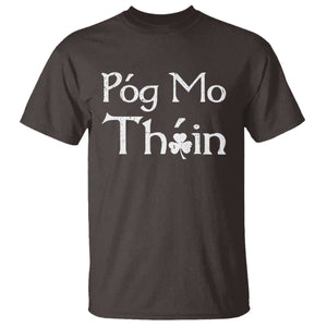Funny St. Patrick's Day T Shirt Pog Mo Thoin Gaelic Saying Kiss My Ass TS09 Dark Chocolate Print Your Wear