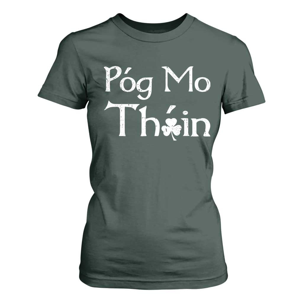 Funny St. Patrick's Day T Shirt For Women Pog Mo Thoin Gaelic Saying Kiss My Ass TS09 Dark Forest Green Print Your Wear