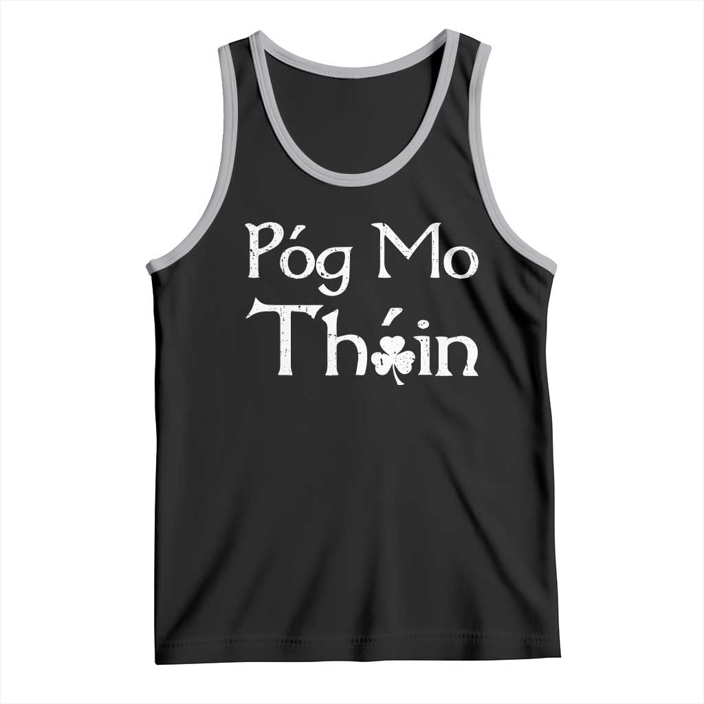 Funny St. Patrick's Day Tank Top Pog Mo Thoin Gaelic Saying Kiss My Ass TS09 Black Athletic Heather Print Your Wear