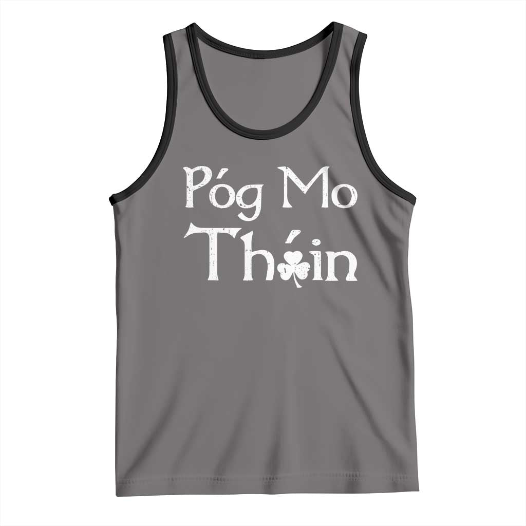 Funny St. Patrick's Day Tank Top Pog Mo Thoin Gaelic Saying Kiss My Ass TS09 Deep Heather Black Print Your Wear