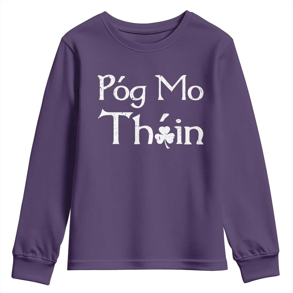 Funny St. Patrick's Day Youth Sweatshirt Pog Mo Thoin Gaelic Saying Kiss My Ass TS09 Purple Print Your Wear