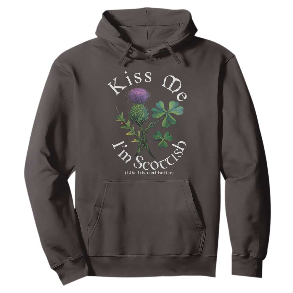 Funny St. Patrick's Day Hoodie Kiss Me I'm Scottish TS09 Dark Chocolate Print Your Wear