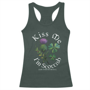 Funny St. Patrick's Day Racerback Tank Top Kiss Me I'm Scottish TS09 Dark Forest Green Print Your Wear