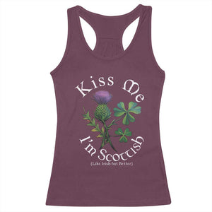 Funny St. Patrick's Day Racerback Tank Top Kiss Me I'm Scottish TS09 Maroon Print Your Wear